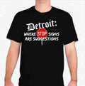 Front view of Veloreah Detroit Where Stop Signs Are Suggestions black graphic T-shirt